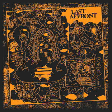 LAST AFFRONT "S/T" 7" (11 PM) Black Vinyl